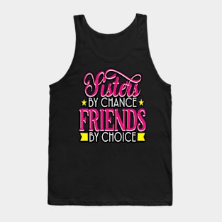 Sister by Chance Friend by Choice, Best Friendship Day Tank Top